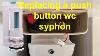 How To Change A Uk Toilet Duel Flush Valve On A Close Coupled Toilet Changing A Wc Syphon Uk