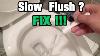 How To Fix Slow Flushing Toilet Not Flushing Properly